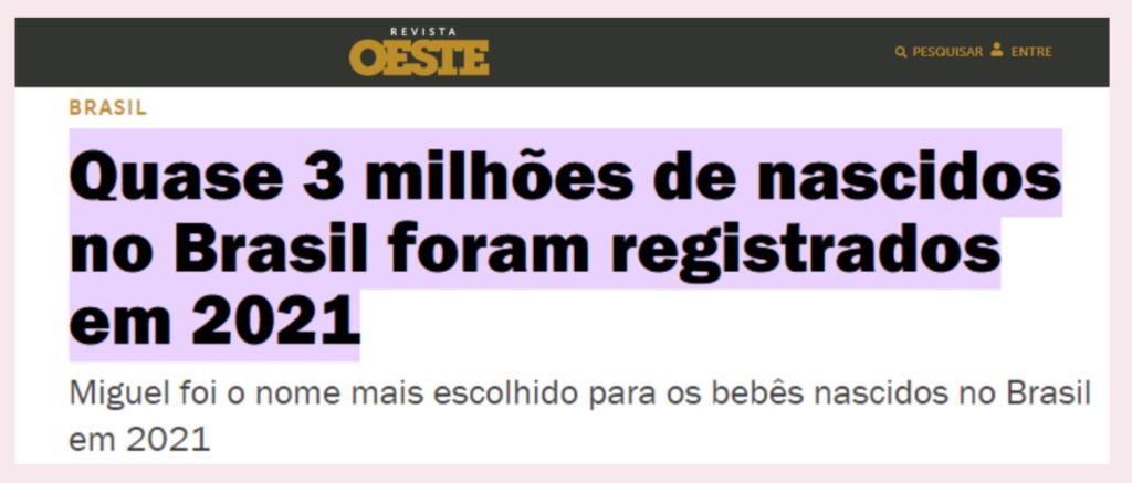 Quase 3 milhões de nascidos no Brasil foram registrados em 2021, e o nome mais escolhido foi Miguel.